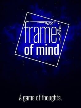 Frame of Mind: A Game of Thoughts
