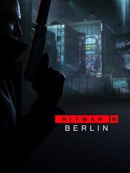 Hitman 3: Berlin