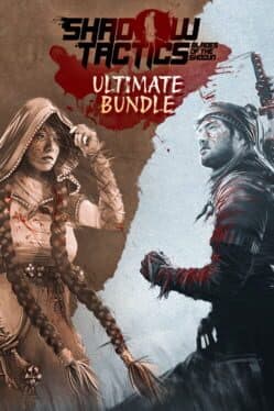 Shadow Tactics: Blades of the Shogun - Ultimate Bundle