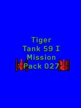 Tiger Tank 59 I: Mission Pack 027