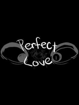 Perfect Love