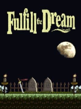 Fulfill the Dream