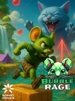 Bubble Rage