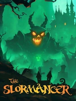 The Slormancer