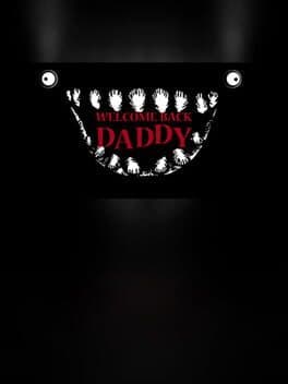 Welcome Back Daddy
