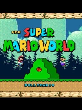 Bullymario's New Super Mario World