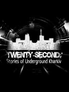 Twenty-second: Stories of Underground Kharkiv
