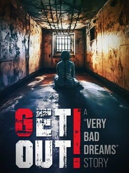 Get Out: A "Very Bad Dreams" Story