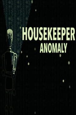 Housekeeper: Anomaly