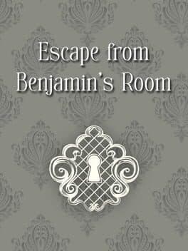 Escape From Benjamin's Room