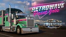 American Truck Simulator: Retrowave Paint Jobs Pack