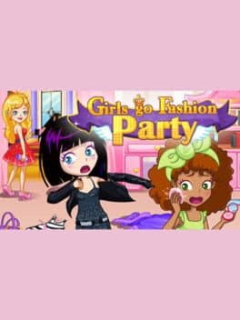 Girls Go Fashion Party