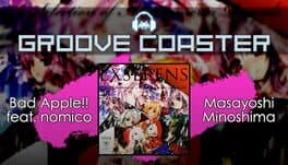 Groove Coaster: Bad Apple!! feat. nomico