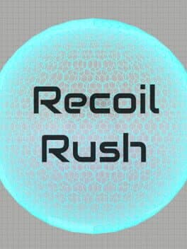 Recoil Rush