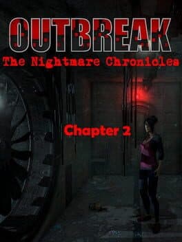 Outbreak: The Nightmare Chronicles - Chapter 2