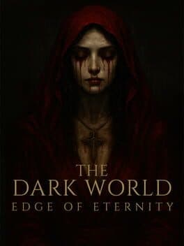 The Dark World: Edge of Eternity