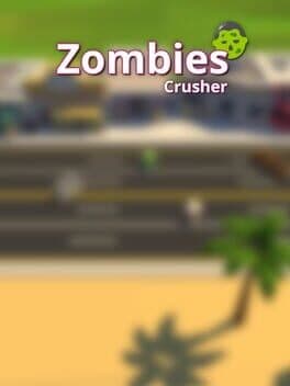 Zombies Crusher