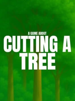 A Game About Cutting A Tree