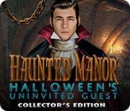 Haunted Manor: Halloween's Uninvited Guest - Collector's Edition