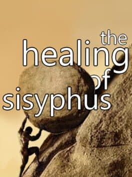 The Healing of Sisyphus