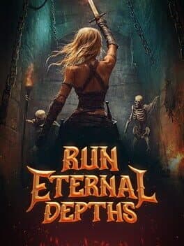 Run Eternal Depths