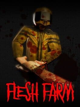 Flesh Farm