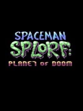 Spaceman Splorf: Planet of Doom