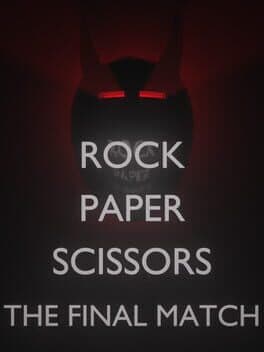 Rock Paper Scissors: The Final Match