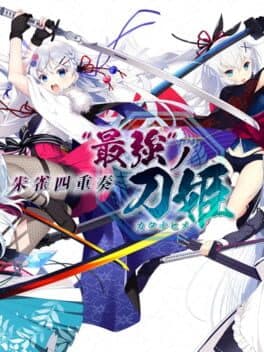Suzaku Shijuusou: "Saikyou" no Katana Hime