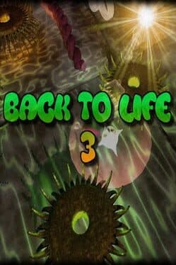 Back to Life 3