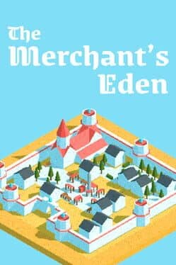The Merchant's Eden