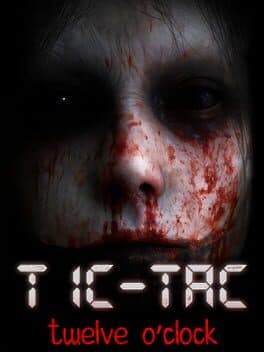 Tic-Tac: Twelve O’Clock