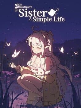 A Simple Life with My Unobtrusive Sister