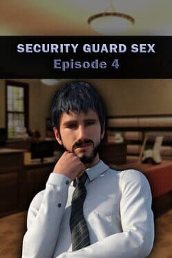 Security Guard Sex: Episode 4