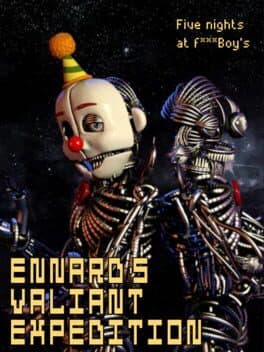 Five Nights at F**kboys: Ennard's Valiant Expedition