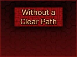 Without a Clear Path