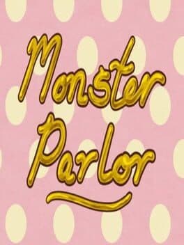 Monster Parlor