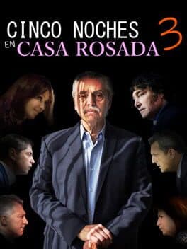 Cinco Noches en Casa Rosada 3