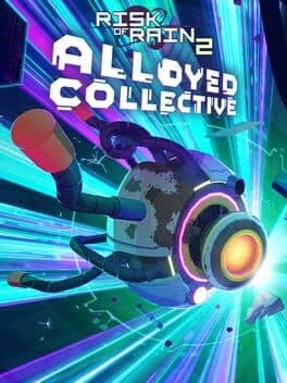 Risk of Rain 2: Alloyed Collective