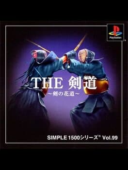 Simple 1500 Series Vol. 99: The Kendo - Ken no Hanamichi