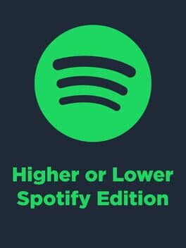 Higher or Lower: Spotify Edition