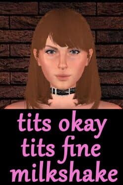 Tits Okay Tits Fine Milkshake