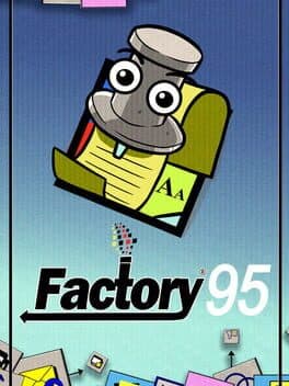 Factory 95