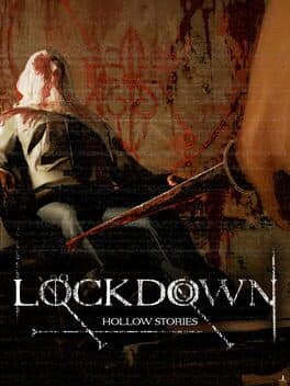 Hollow Stories: Lockdown