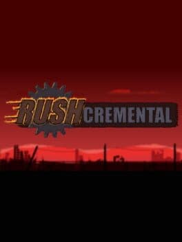 Rushcremental