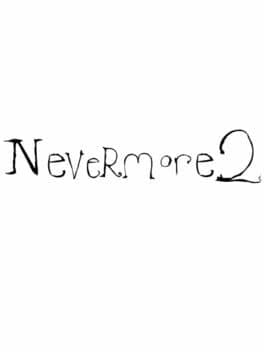 Nevermore 2