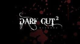 Dark Cut 2