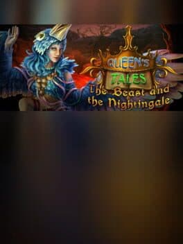 Queen's Tales: The Beast and the Nightingale - Collector's Edition