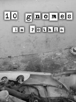 10 Gnomes in Pothia
