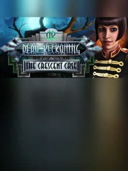 Dead Reckoning: The Crescent Case - Collector's Edition